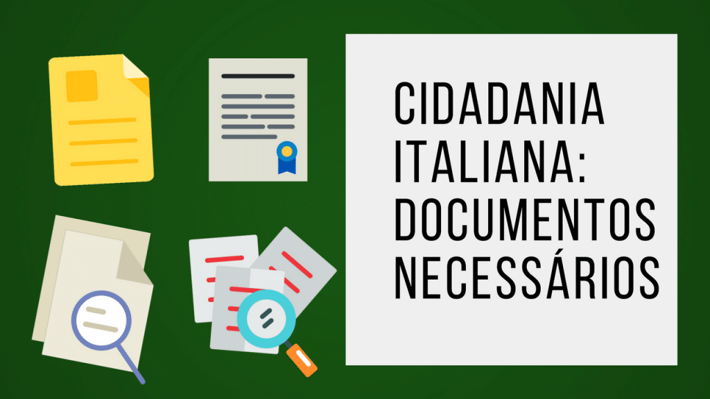 cidadania italiana documentos necessàrios